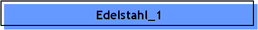 Edelstahl_1